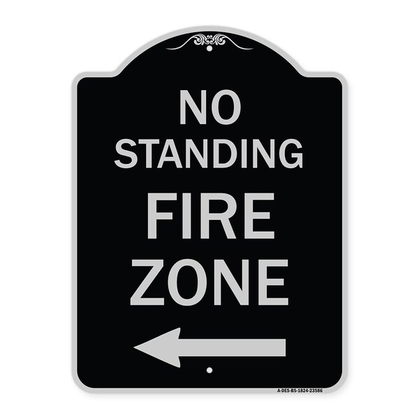 No Standing Fire Zone W/ Left Arrow Heavy-Gauge Aluminum Sign, 24" x 18", BS-1824-23586